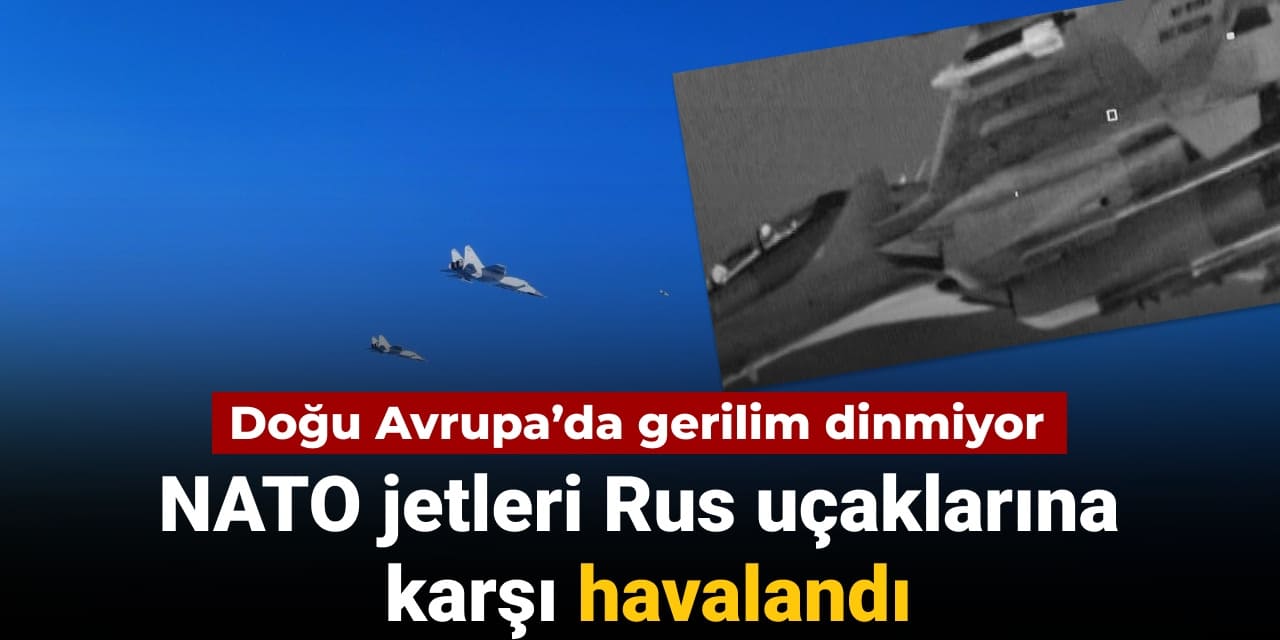 dogu avrupada gerilim dinmiyor nato ve rus jetleri karsi karsiya geldi jXGnsjtp
