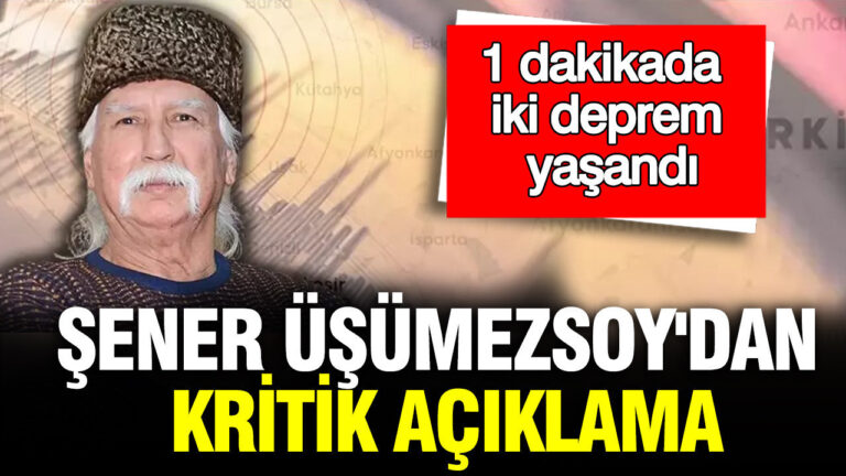 1-dakikada-iki-deprem-yasandi-sener-usumezsoydan-kritik-aciklama-1f7Kc67Y
